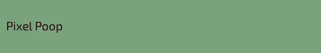 Pixel Poop